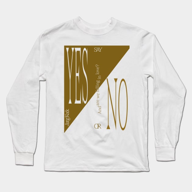 Bts Jungkook Yes or No Jung Kook Long Sleeve T-Shirt by WacalacaW